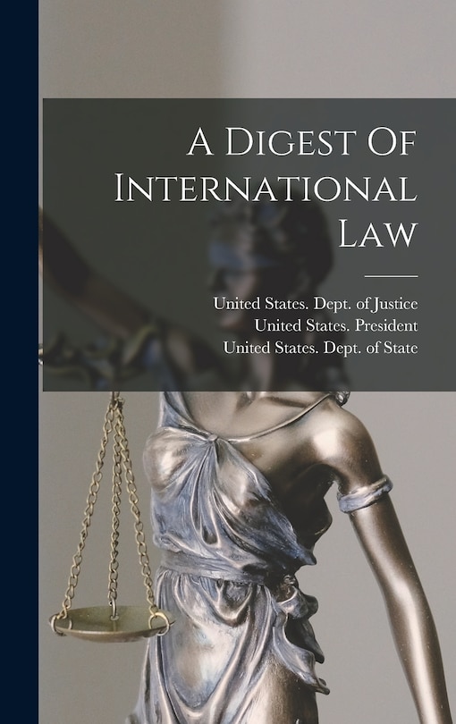Front cover_A Digest Of International Law