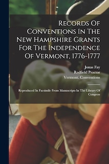 Front cover_Records Of Conventions In The New Hampshire Grants For The Independence Of Vermont, 1776-1777