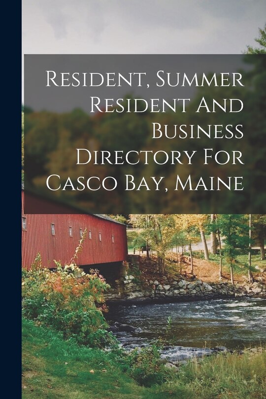 Couverture_Resident, Summer Resident And Business Directory For Casco Bay, Maine
