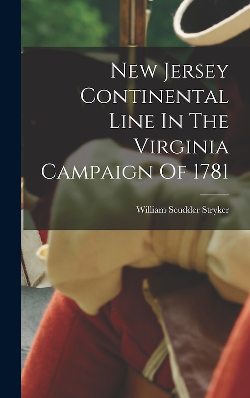 Couverture_New Jersey Continental Line In The Virginia Campaign Of 1781