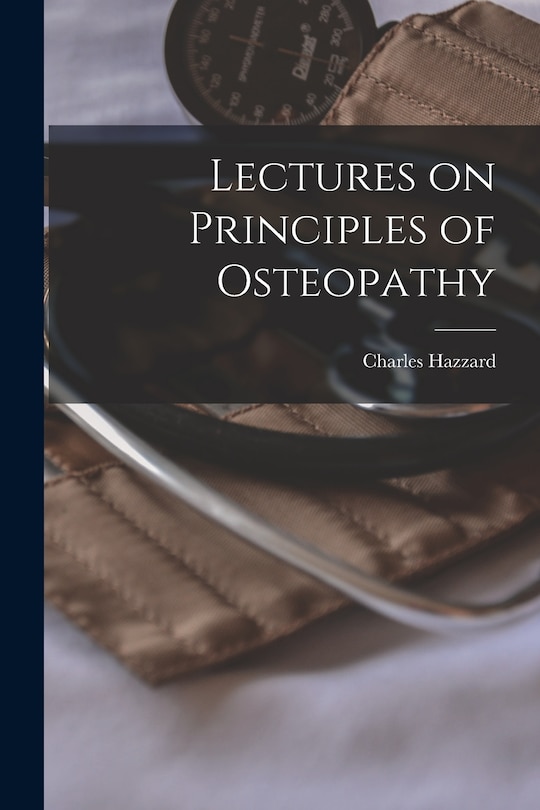 Couverture_Lectures on Principles of Osteopathy