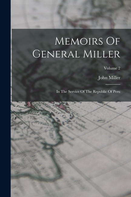 Couverture_Memoirs Of General Miller