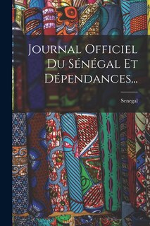 Couverture_Journal Officiel Du Sénégal Et Dépendances...