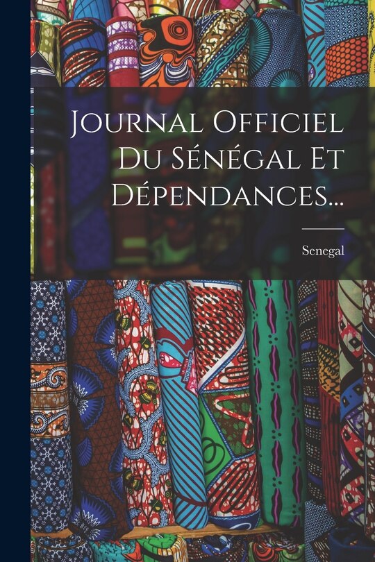 Couverture_Journal Officiel Du Sénégal Et Dépendances...