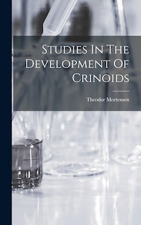 Couverture_Studies In The Development Of Crinoids