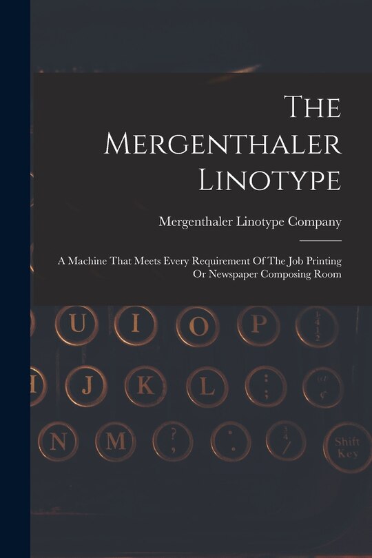Couverture_The Mergenthaler Linotype