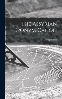 Couverture_The Assyrian Eponym Canon