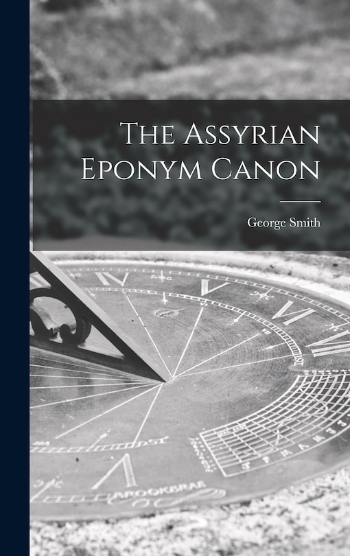 Couverture_The Assyrian Eponym Canon