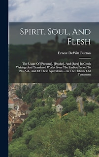 Front cover_Spirit, Soul, And Flesh