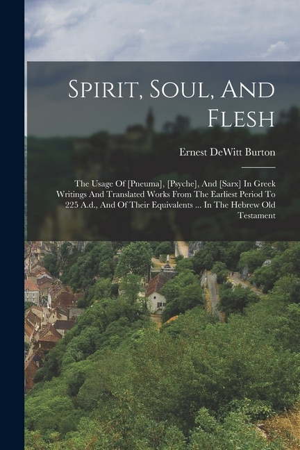 Front cover_Spirit, Soul, And Flesh