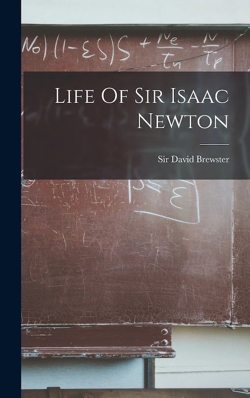 Front cover_Life Of Sir Isaac Newton