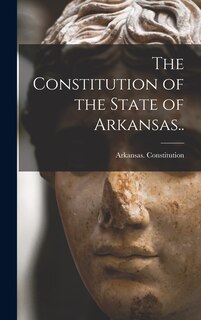 Front cover_The Constitution of the State of Arkansas..
