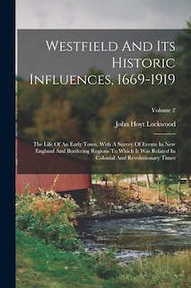 Couverture_Westfield And Its Historic Influences, 1669-1919