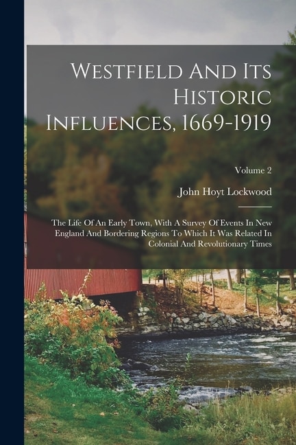 Couverture_Westfield And Its Historic Influences, 1669-1919