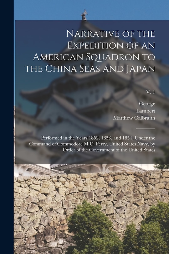 Front cover_Narrative of the Expedition of an American Squadron to the China Seas and Japan