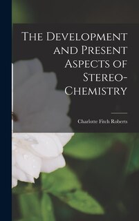 Front cover_The Development and Present Aspects of Stereo-chemistry