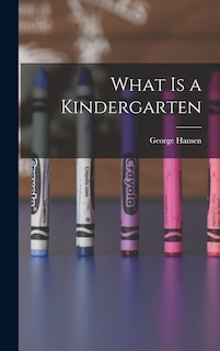 Front cover_What is a Kindergarten