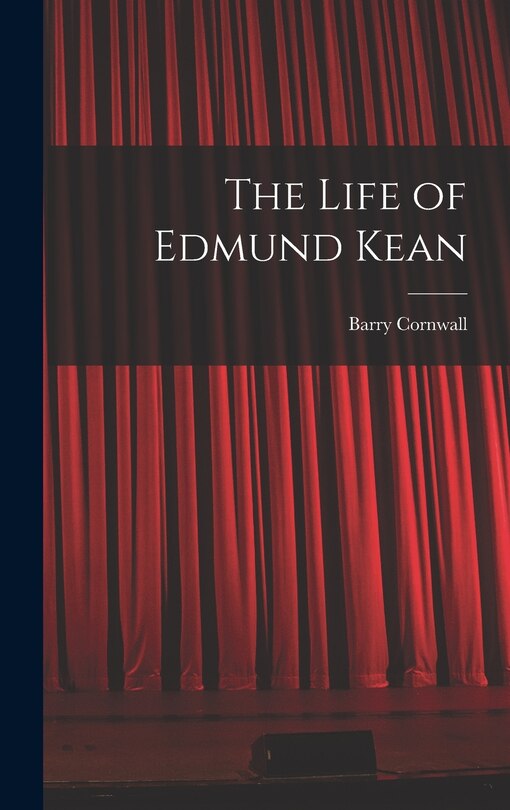 Front cover_The Life of Edmund Kean