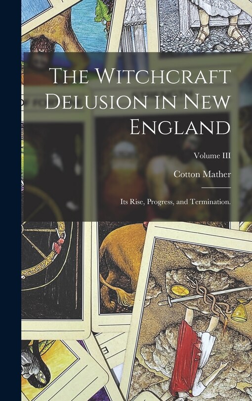 Couverture_The Witchcraft Delusion in New England