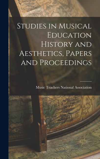 Front cover_Studies in Musical Education History and Aesthetics, Papers and Proceedings