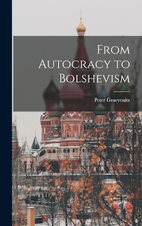 Front cover_From Autocracy to Bolshevism