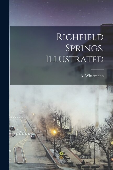 Front cover_Richfield Springs, Illustrated