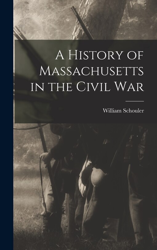 Couverture_A History of Massachusetts in the Civil War