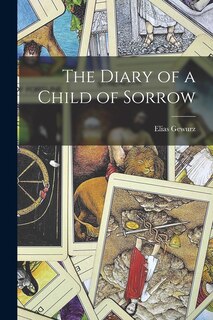 Front cover_The Diary of a Child of Sorrow