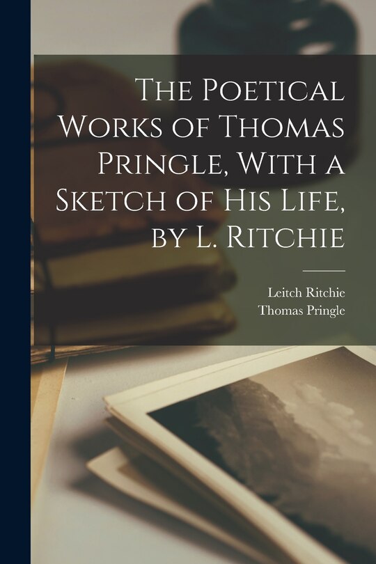 Front cover_The Poetical Works of Thomas Pringle, With a Sketch of His Life, by L. Ritchie