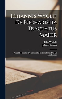 Front cover_Iohannis Wyclif De Eucharistia Tractatus Maior