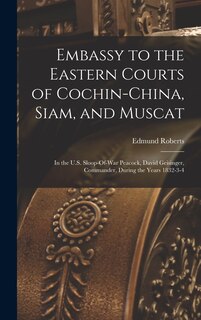 Front cover_Embassy to the Eastern Courts of Cochin-China, Siam, and Muscat