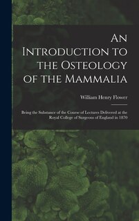 Front cover_An Introduction to the Osteology of the Mammalia