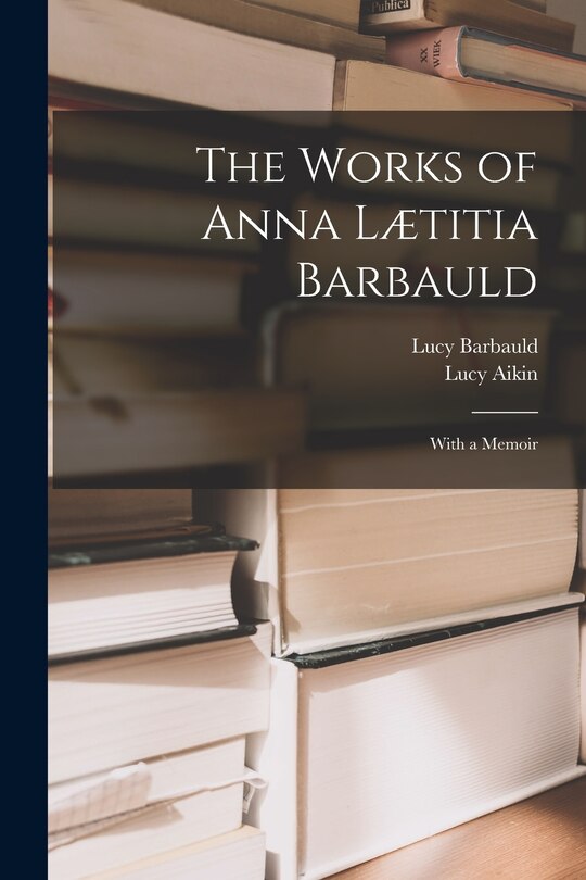 Front cover_The Works of Anna Lætitia Barbauld