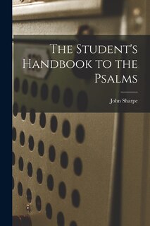 Front cover_The Student's Handbook to the Psalms