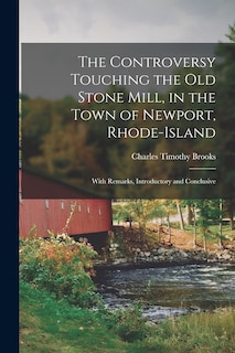 Front cover_The Controversy Touching the Old Stone Mill, in the Town of Newport, Rhode-Island