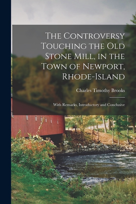 Front cover_The Controversy Touching the Old Stone Mill, in the Town of Newport, Rhode-Island