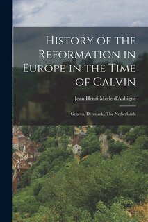 Couverture_History of the Reformation in Europe in the Time of Calvin