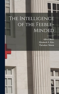Front cover_The Intelligence of the Feeble-Minded