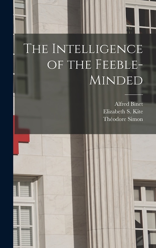 Front cover_The Intelligence of the Feeble-Minded