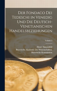 Front cover_Der Fondaco Dei Tedeschi in Venedig Und Die Deutsch-Venetianischen Handelsbeziehungen; Volume 2