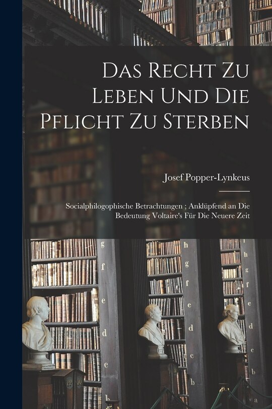 Front cover_Das Recht Zu Leben Und Die Pflicht Zu Sterben