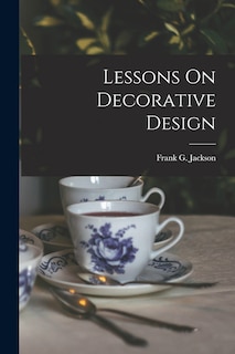 Couverture_Lessons On Decorative Design