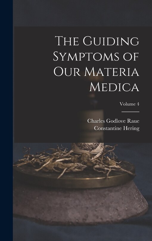 Couverture_The Guiding Symptoms of Our Materia Medica; Volume 4