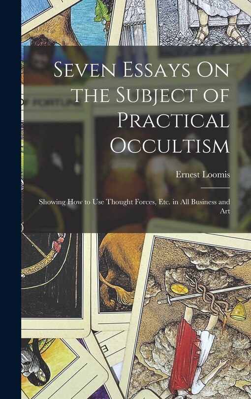 Couverture_Seven Essays On the Subject of Practical Occultism