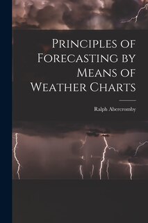 Front cover_Principles of Forecasting by Means of Weather Charts