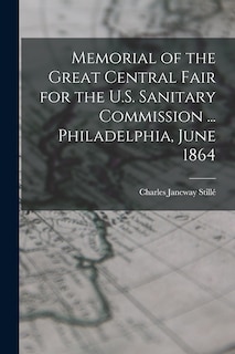 Front cover_Memorial of the Great Central Fair for the U.S. Sanitary Commission ... Philadelphia, June 1864