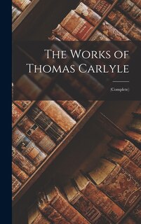 Front cover_The Works of Thomas Carlyle
