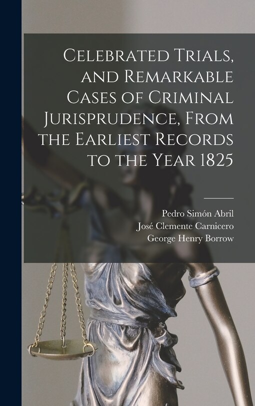 Couverture_Celebrated Trials, and Remarkable Cases of Criminal Jurisprudence, From the Earliest Records to the Year 1825
