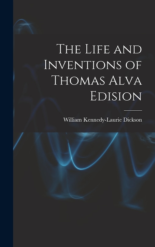 Front cover_The Life and Inventions of Thomas Alva Edision