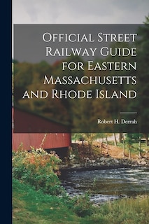 Front cover_Official Street Railway Guide for Eastern Massachusetts and Rhode Island